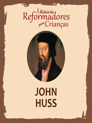 cover image of A História dos Reformadores para Crianças
